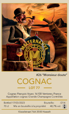 cognac #26 "Monsieur Doute" (Lot 77) - Malternative Belgium (François Voyer) - 48,7% 70cl